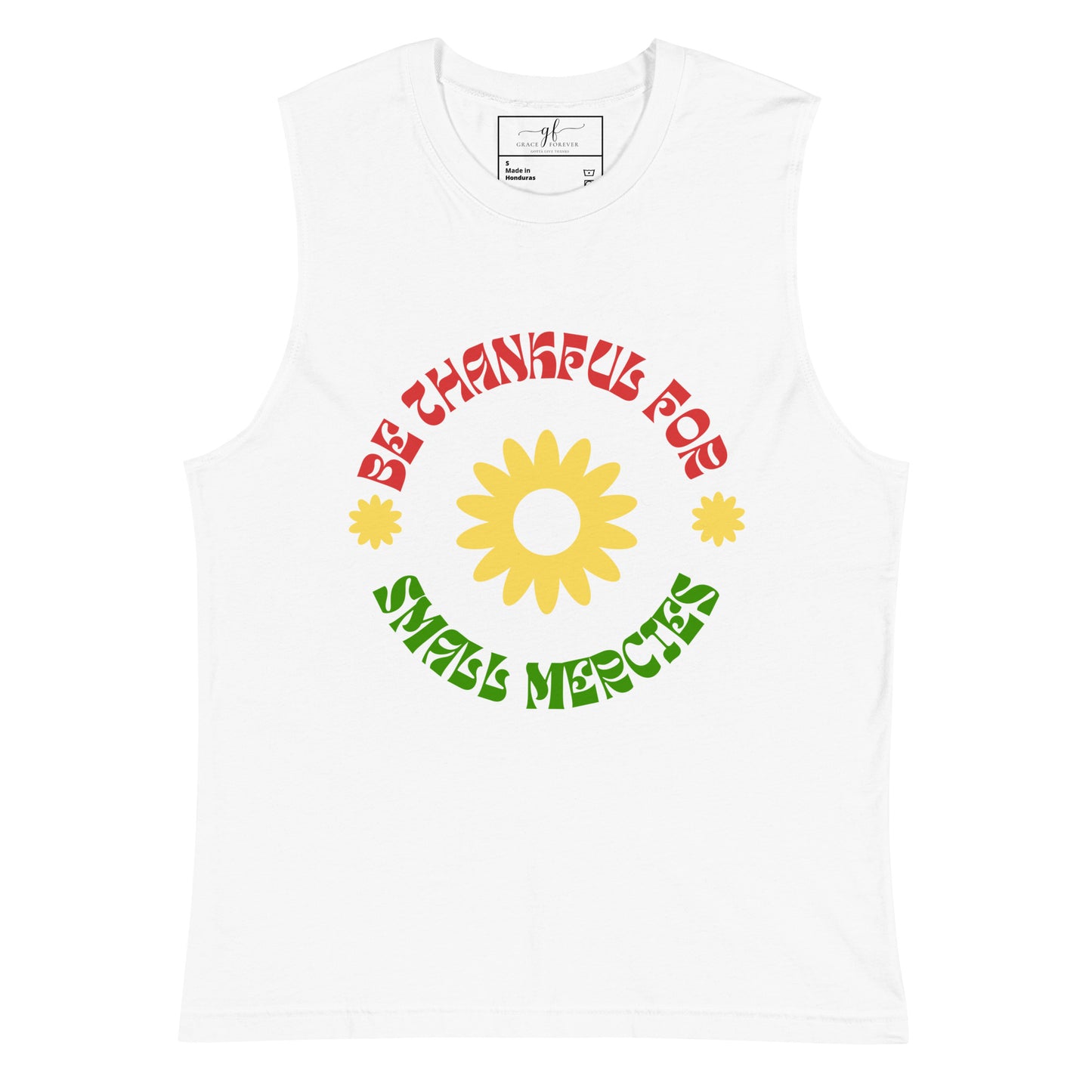 "Be Thankful" Muscle Shirt