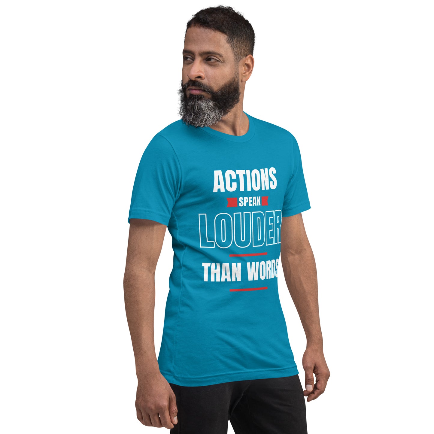 "Actions speak louder" Men's T-shirt