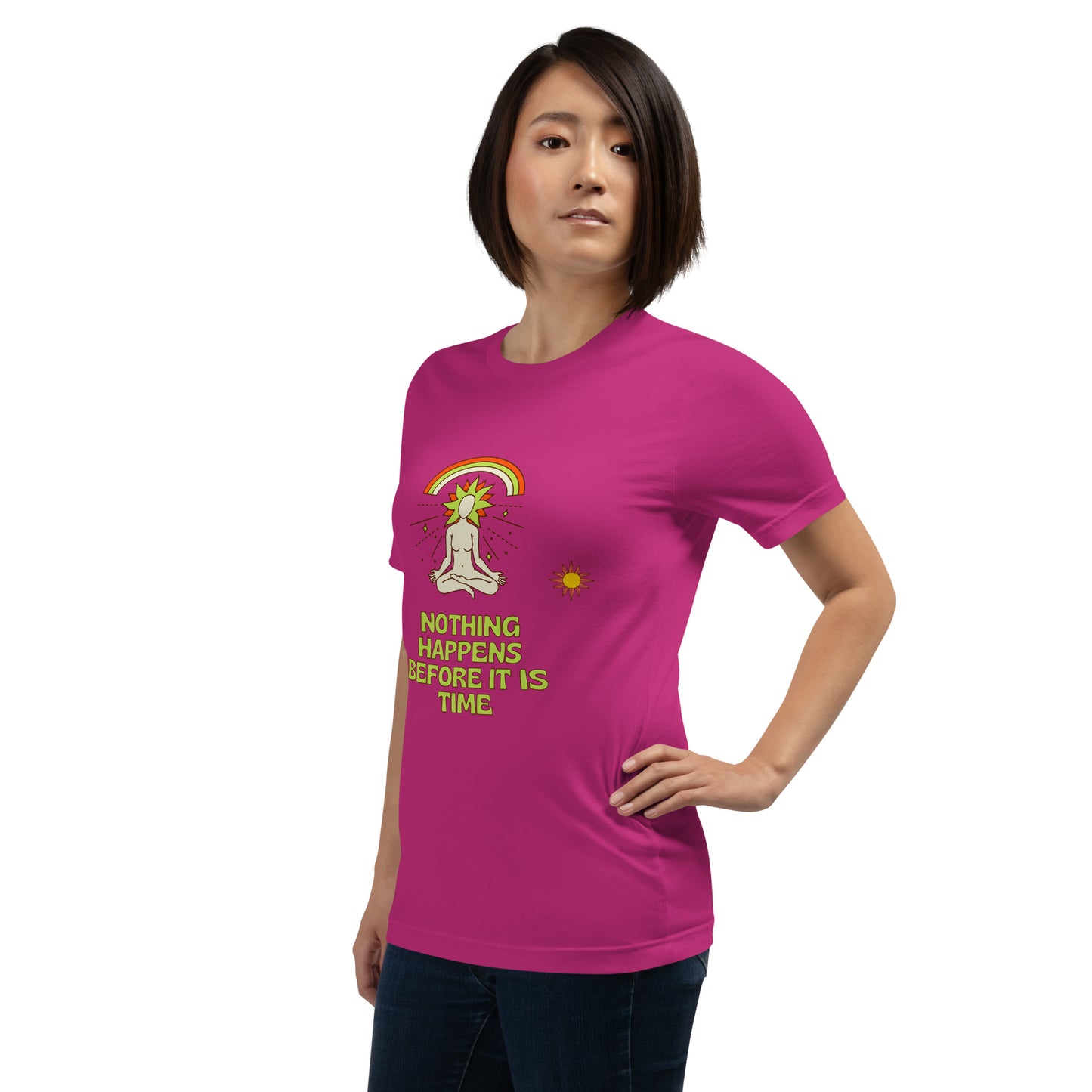 "Nothing happens before it is time" Women's T-shirt