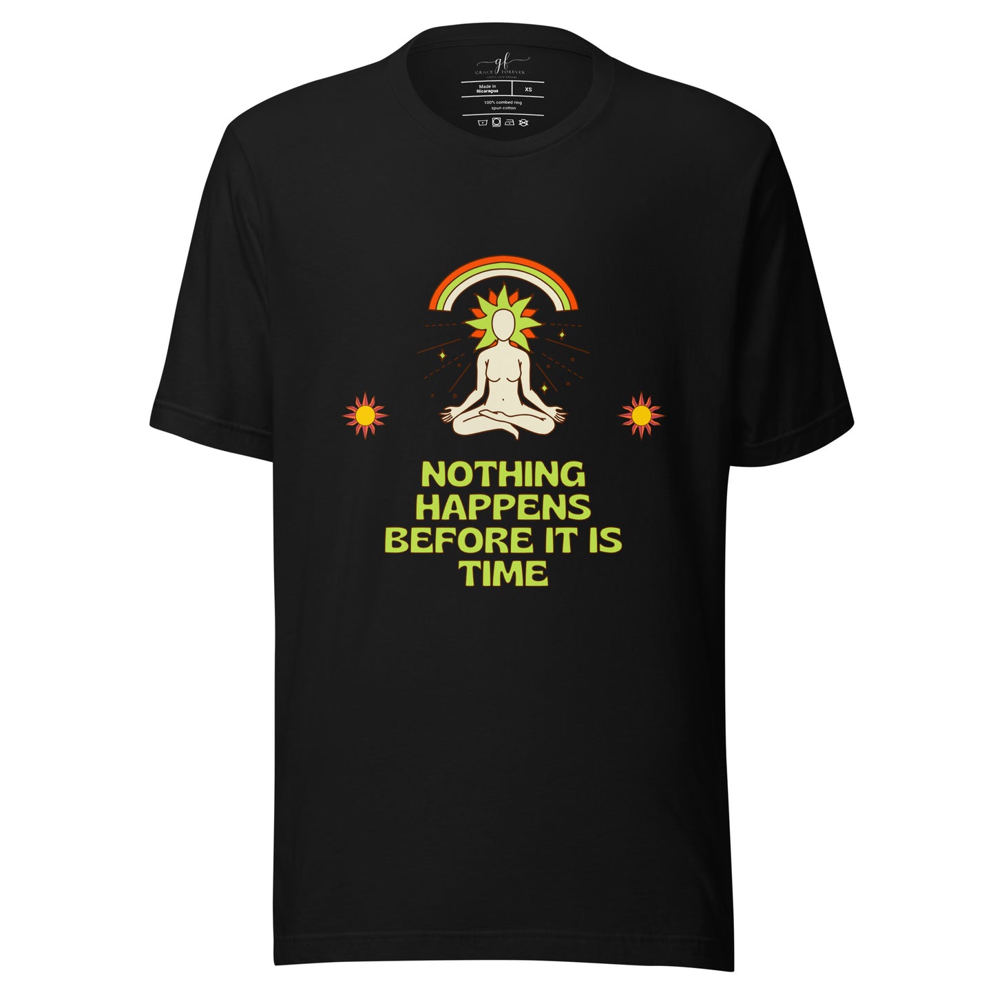 "Nothing happens before it is time" Women's T-shirt