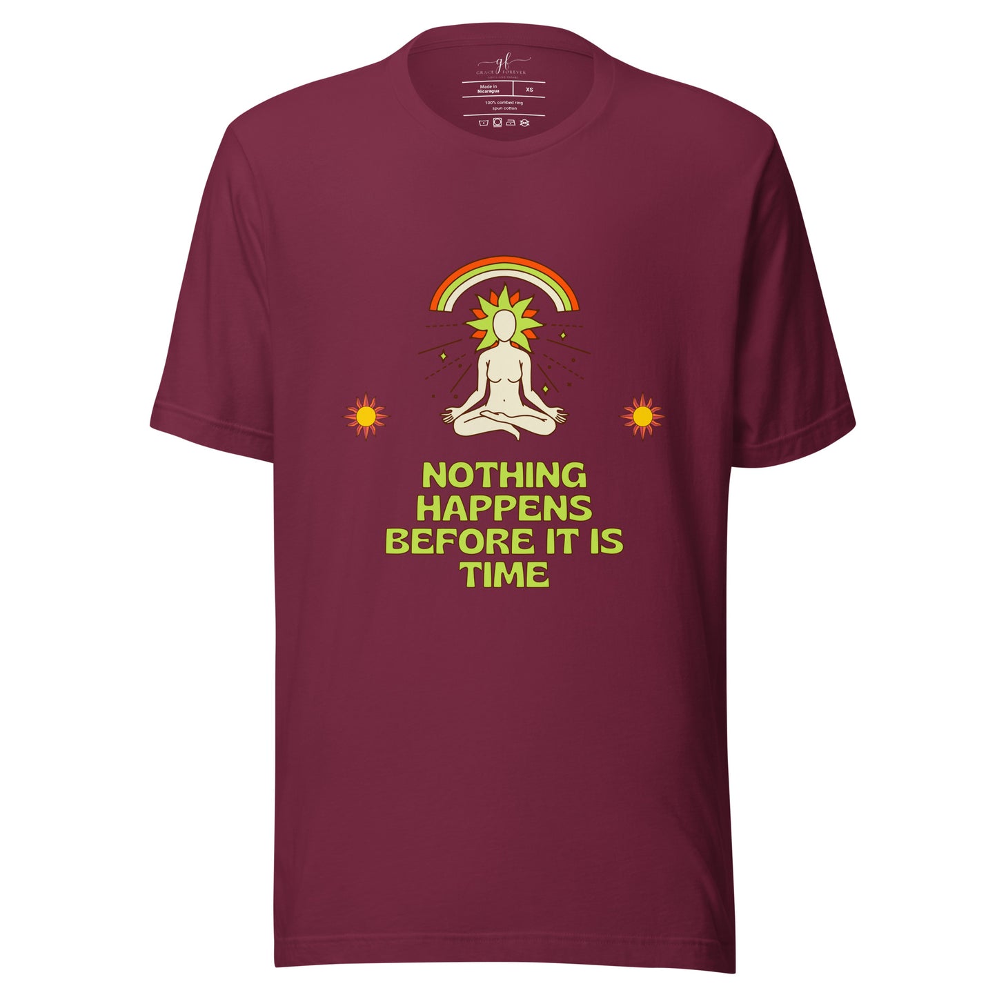 "Nothing happens before it is time" Women's T-shirt