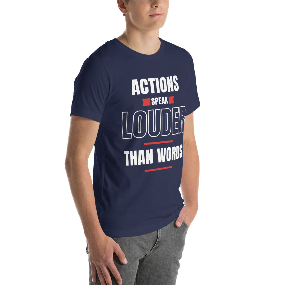 "Actions speak louder" Men's T-shirt