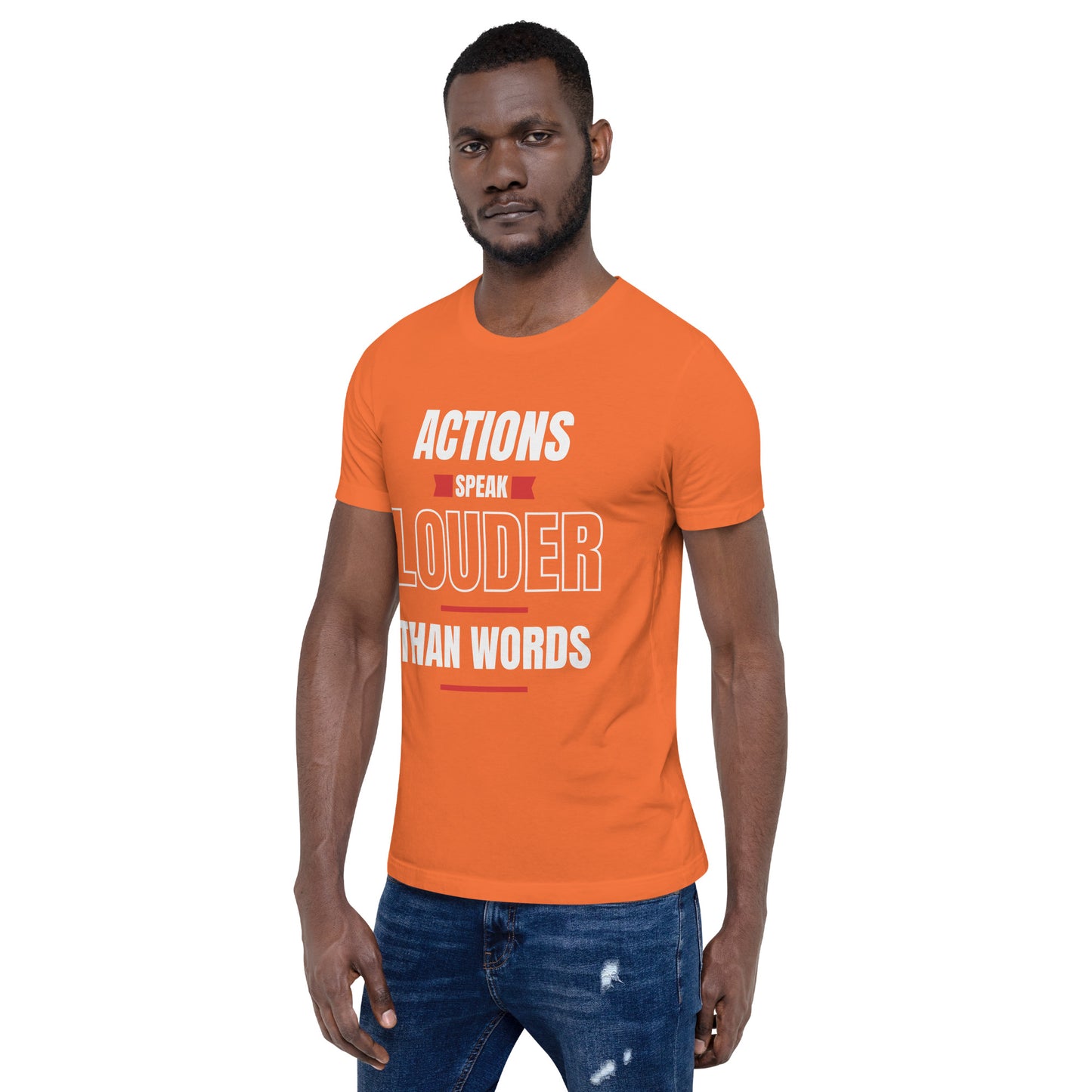 "Actions speak louder" Men's T-shirt