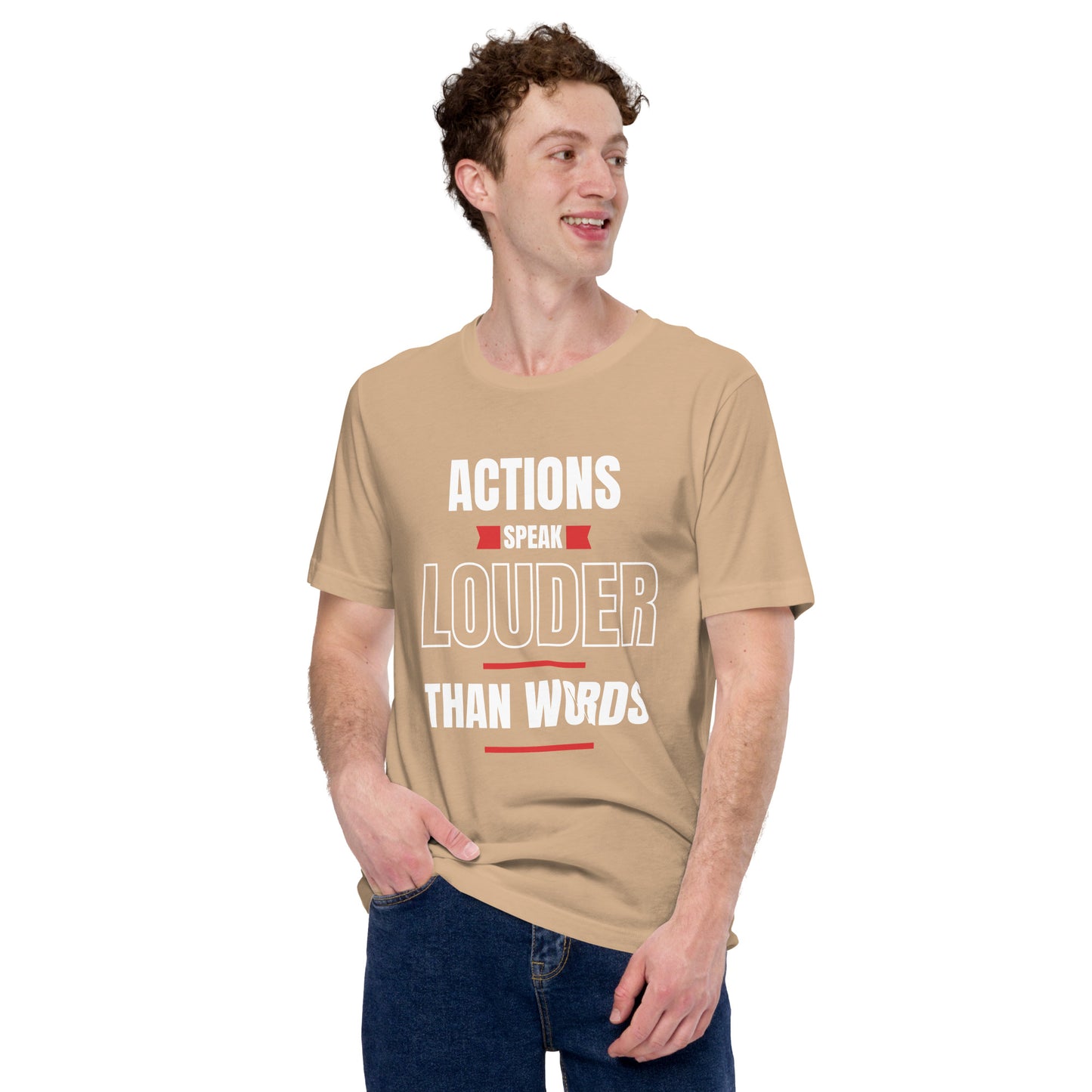 "Actions speak louder" Men's T-shirt
