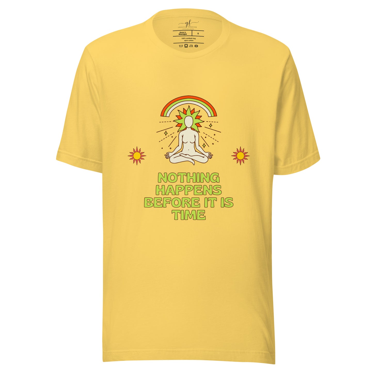 "Nothing happens before it is time" Women's T-shirt