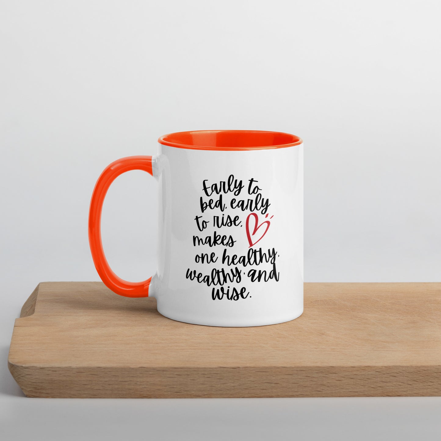 "Early to bed, early to rise" Mug with Color Inside