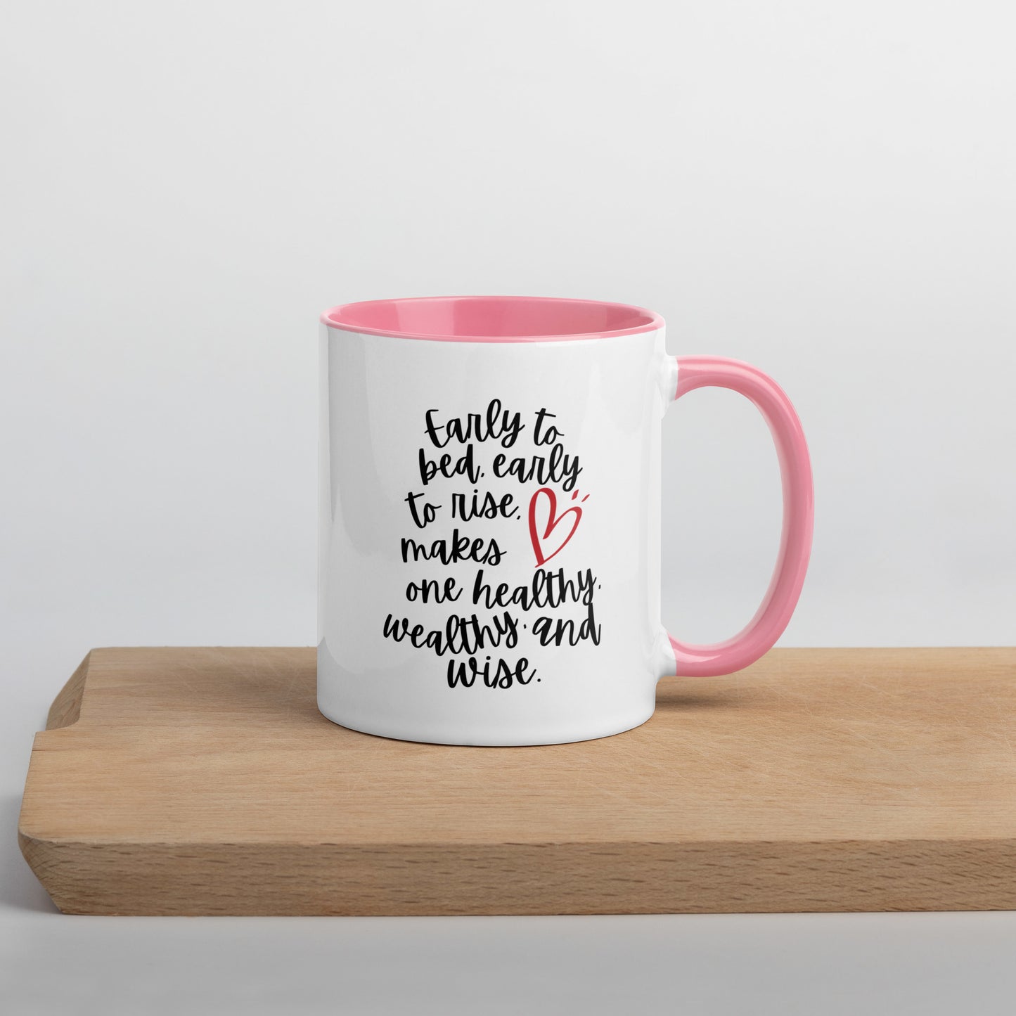 "Early to bed, early to rise" Mug with Color Inside