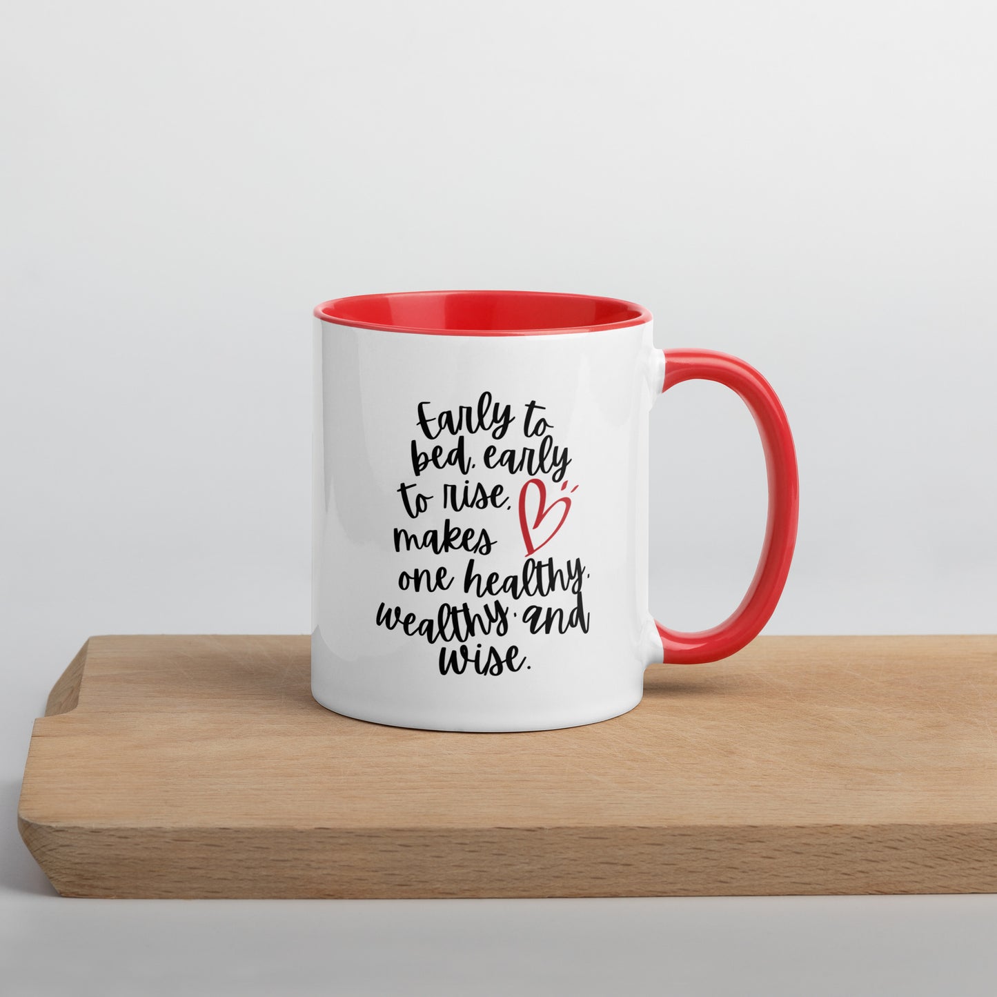 "Early to bed, early to rise" Mug with Color Inside