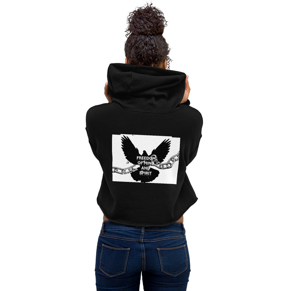 “Freedom of mind and spirit” Crop Hoodie (design on back)