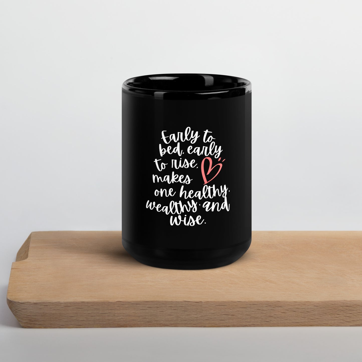 "Early to rise" black coffee/tea mug