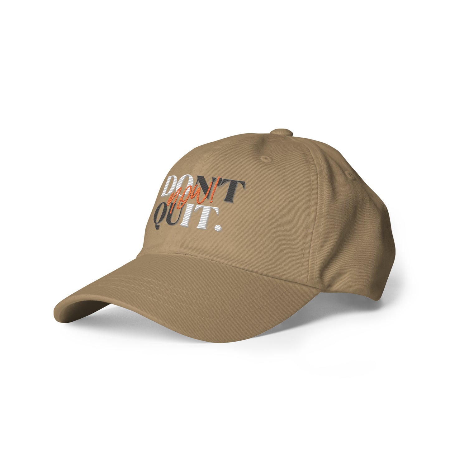 "Don't Quit, Do it Now!" dad hat