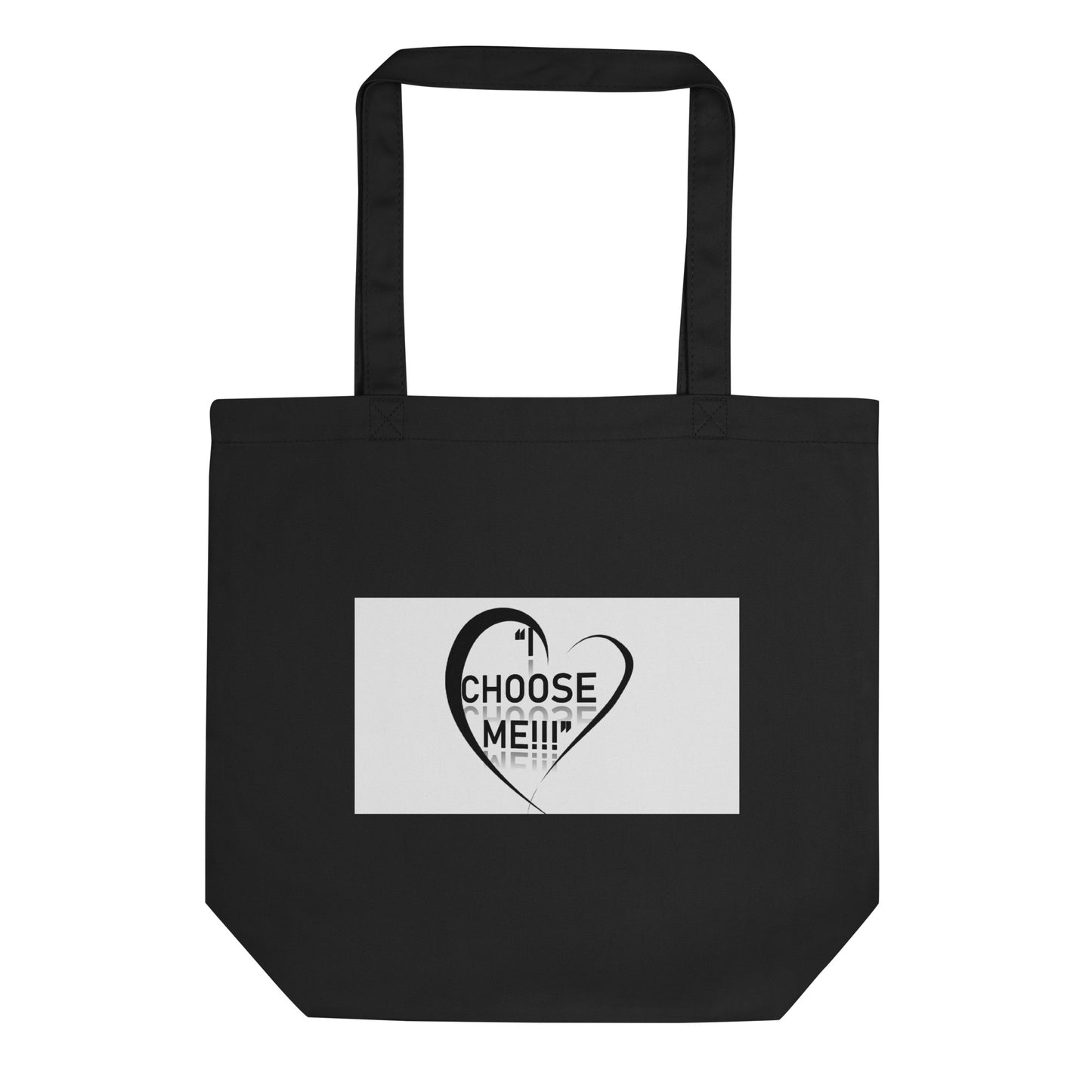 “ I Choose Me” Eco Tote Bag