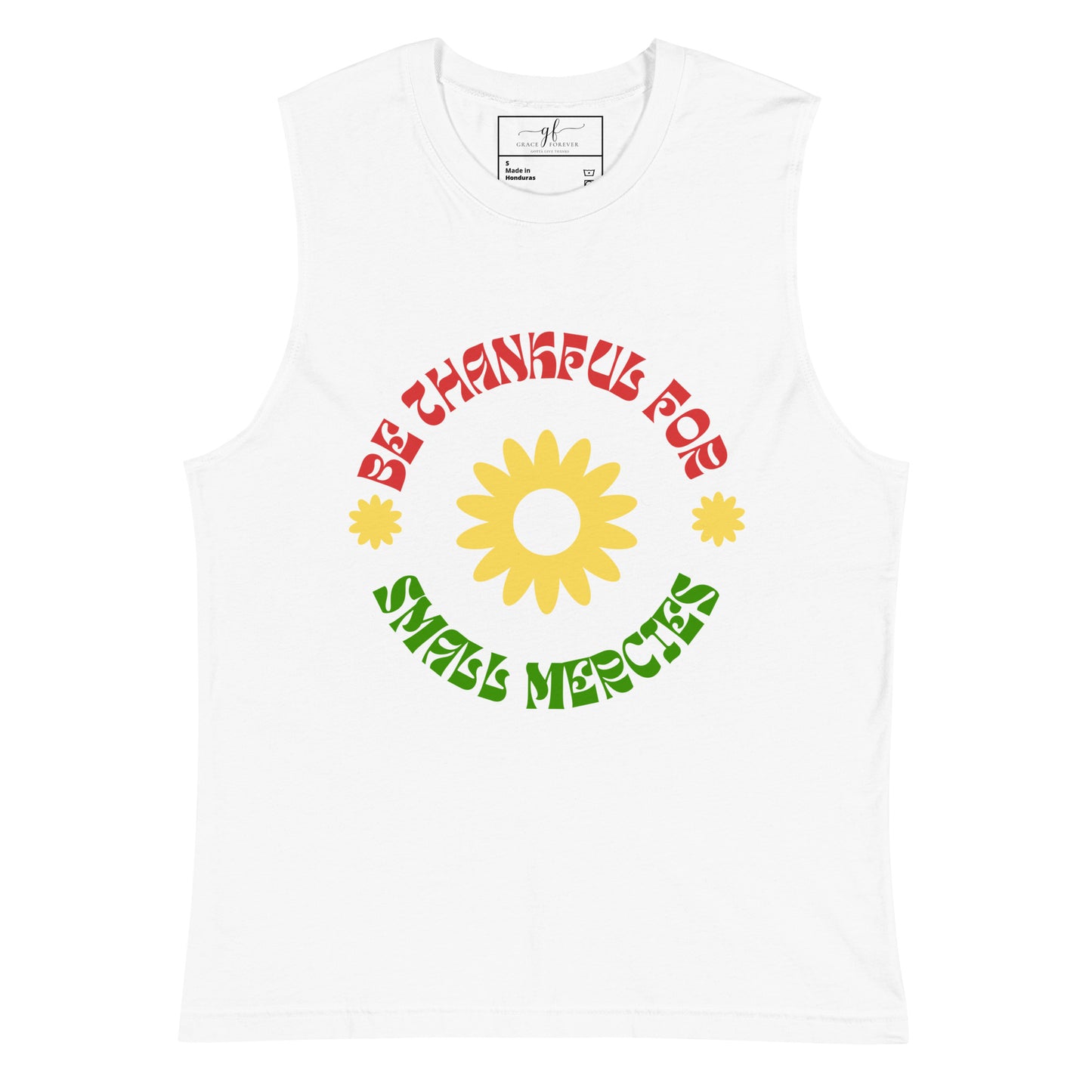 "Be Thankful" Muscle Shirt