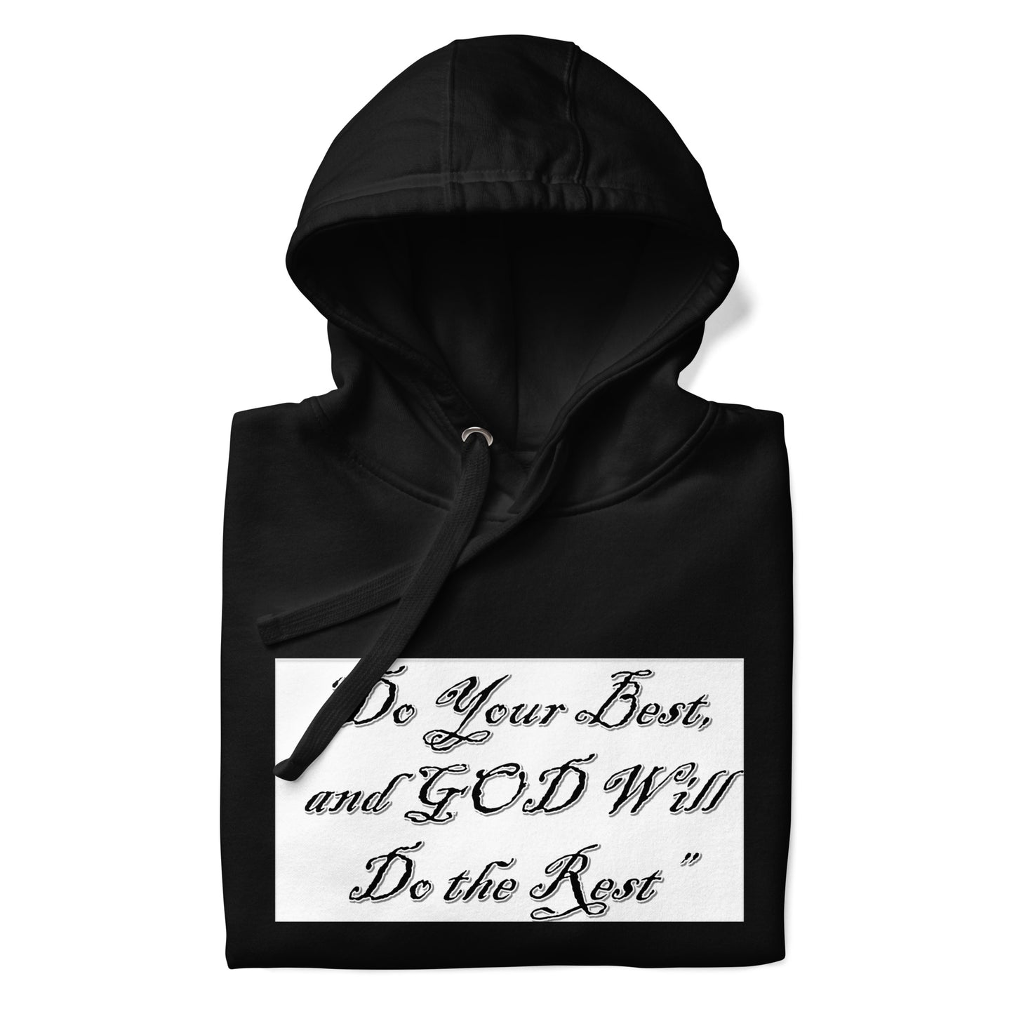 “ Do your best” Unisex Hoodie