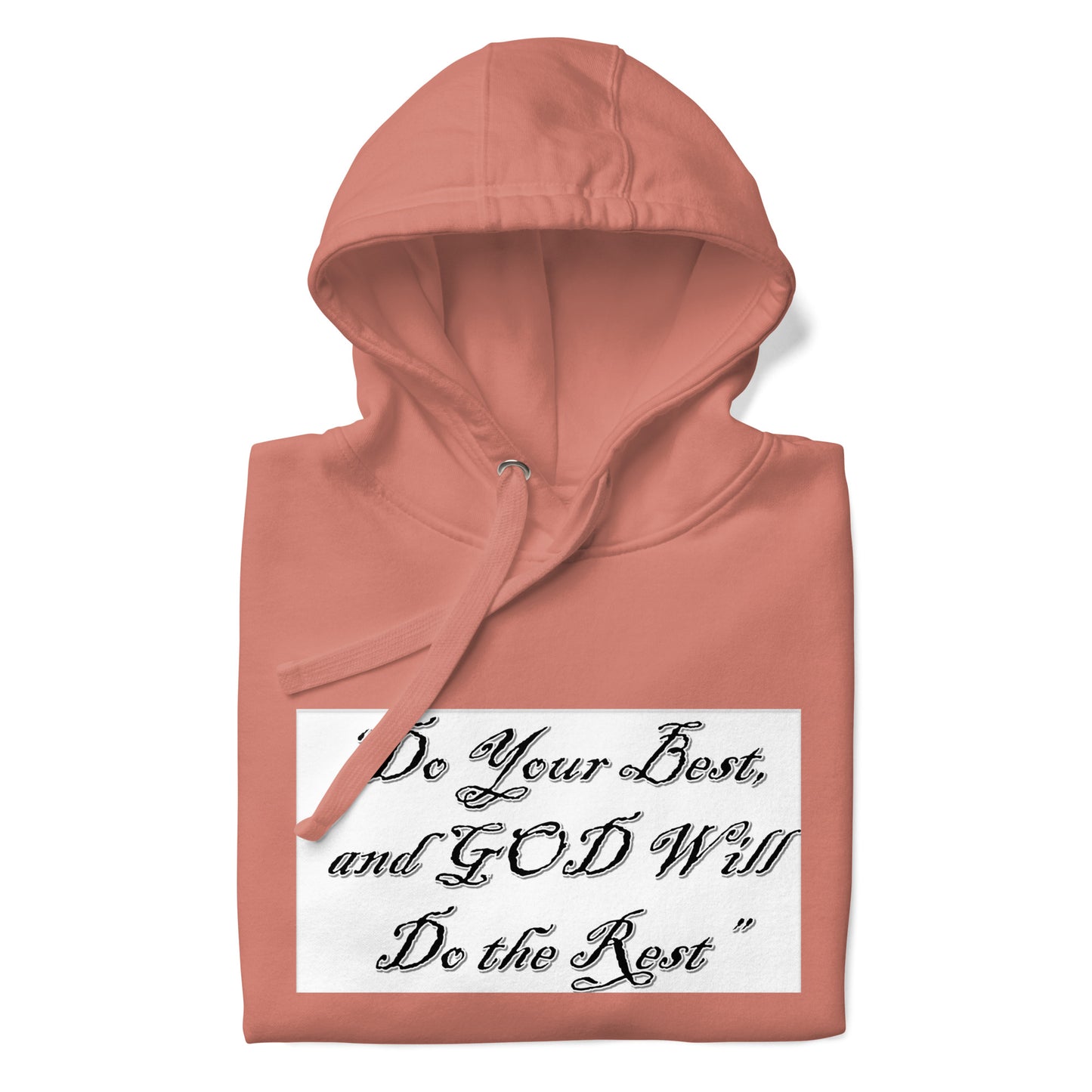 “ Do your best” Unisex Hoodie