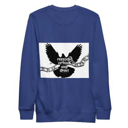 “Freedom of Mind and Spirit” Unisex Premium Sweatshirt (design on back)