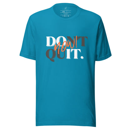 "Do it Now!" Adult Unisex t-shirt