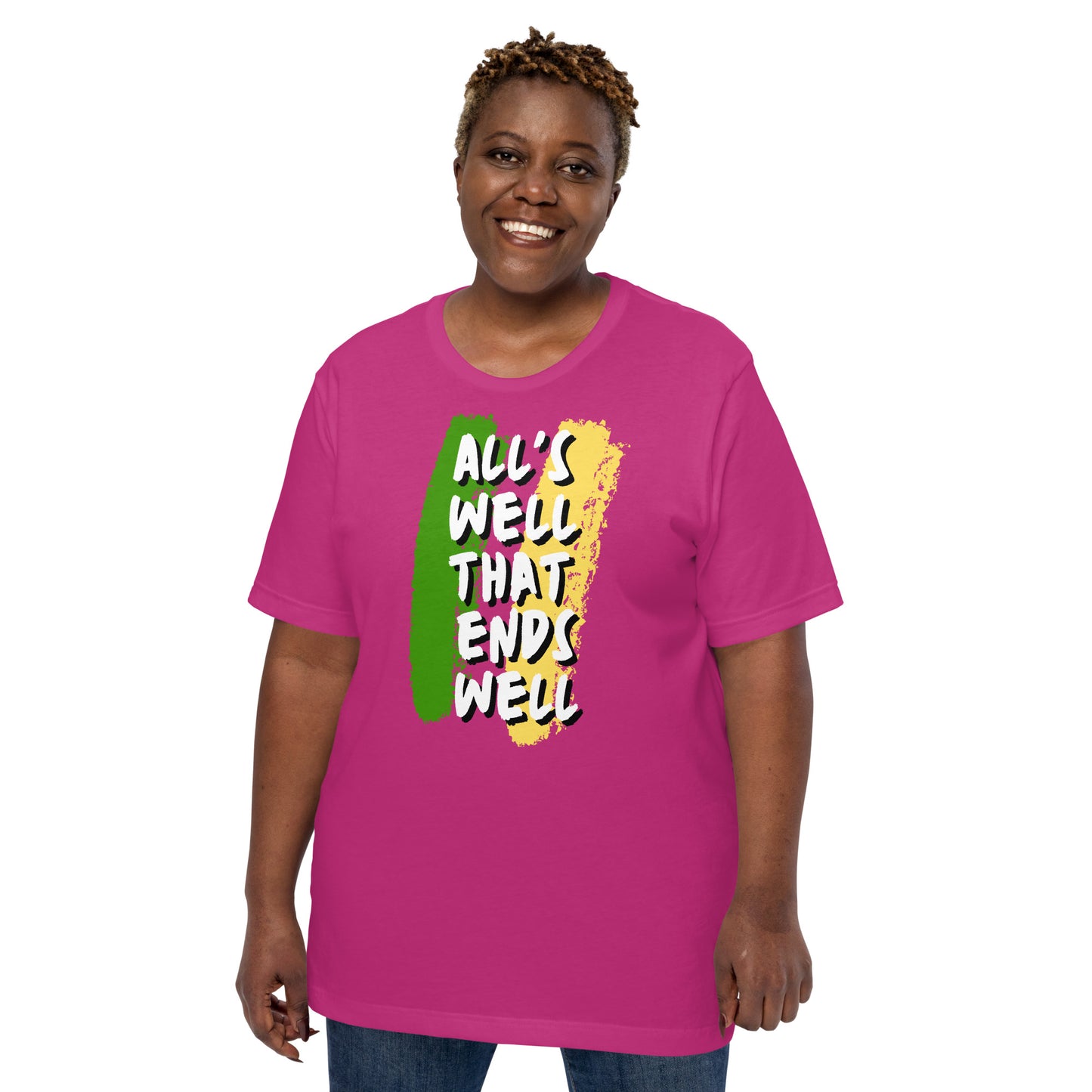 "All's well" Adult Unisex T-shirt