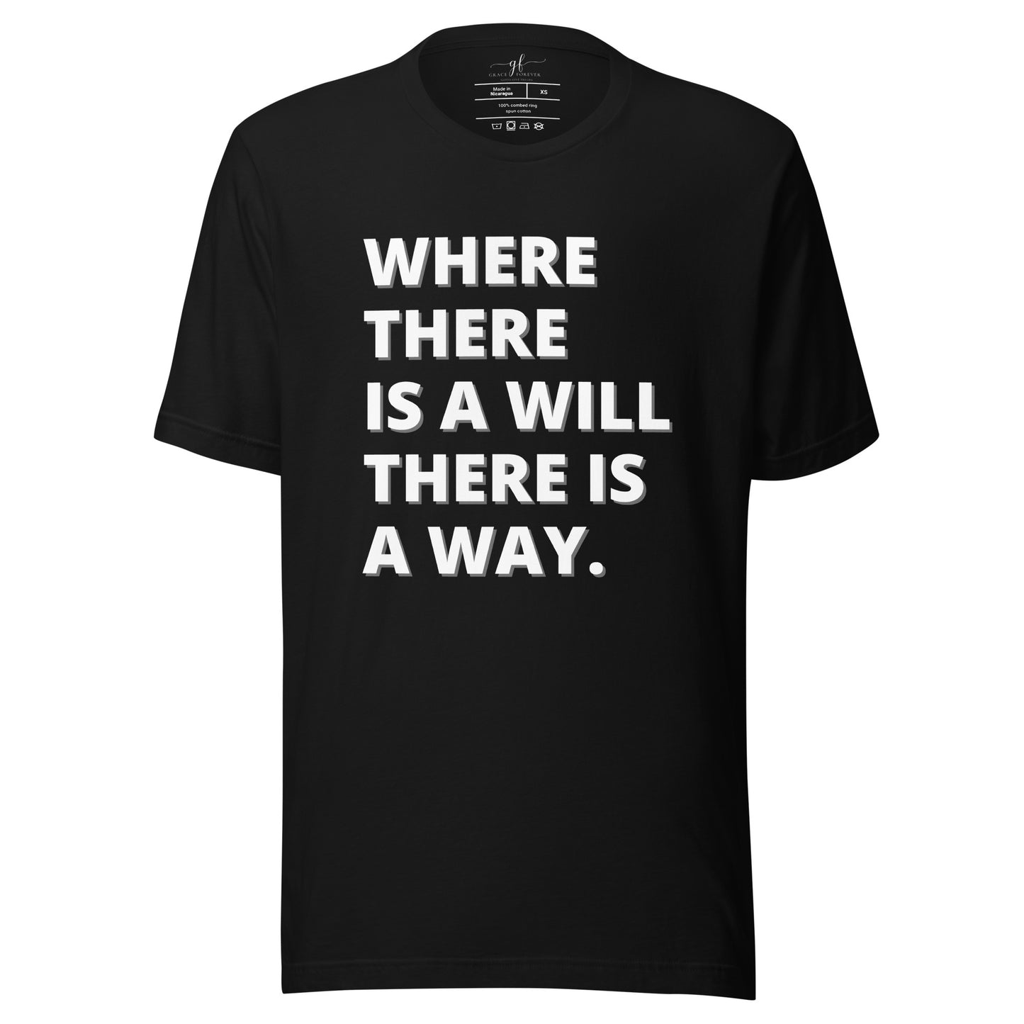 "Where there is a will" Unisex t-shirt