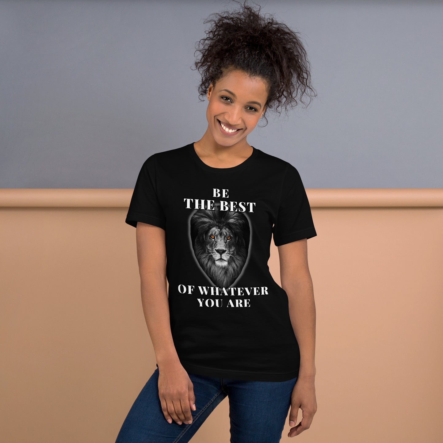 "be the best of whatever you are" Unisex t-shirt