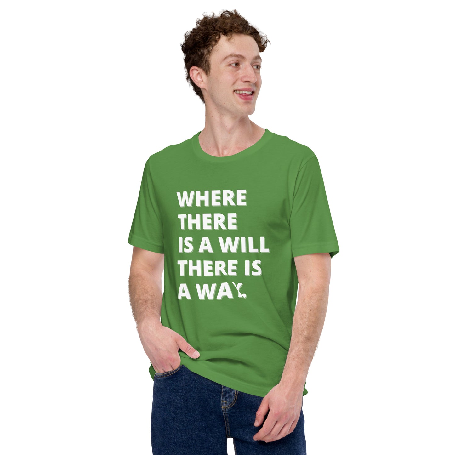 "Where there is a will" Unisex t-shirt