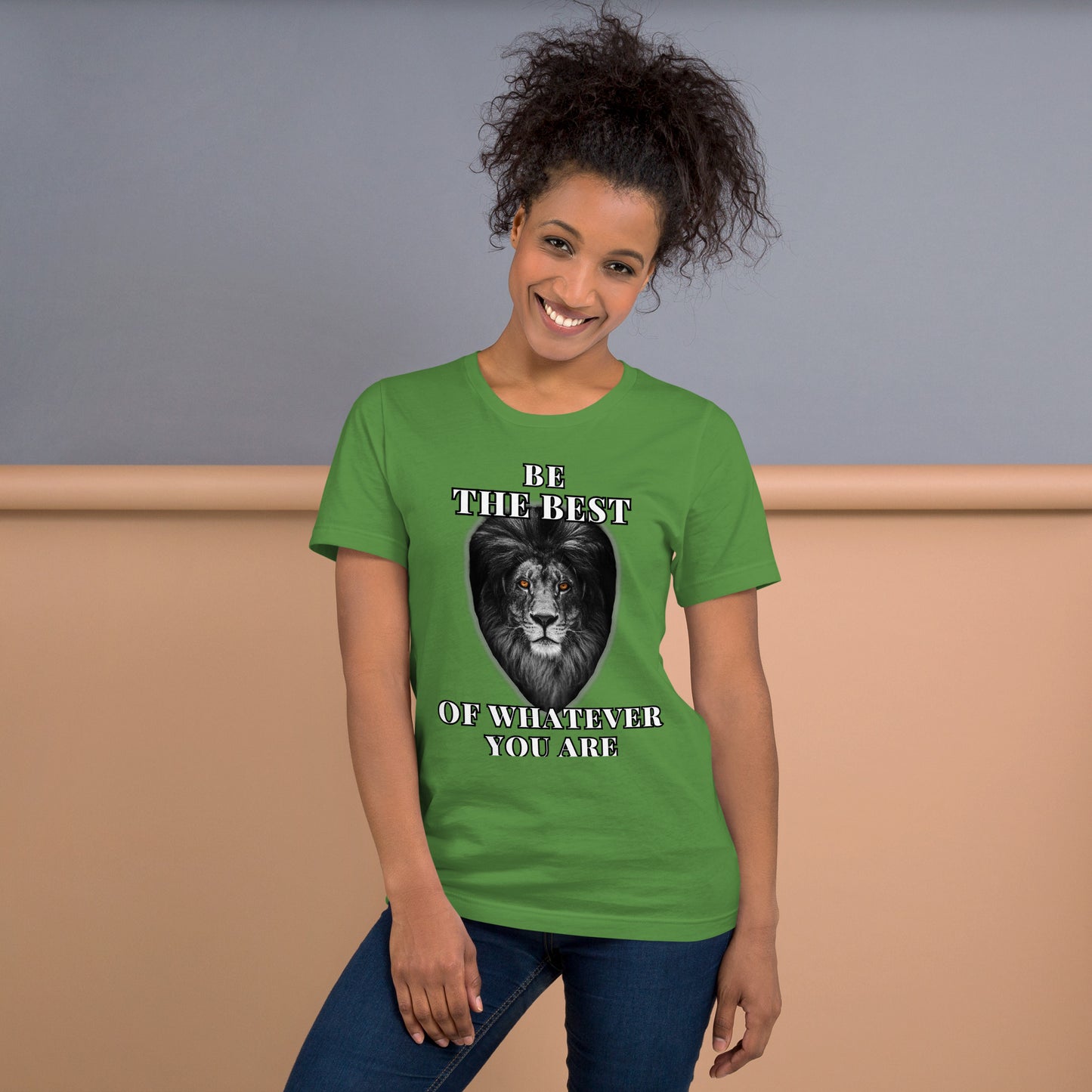 "be the best of whatever you are" Unisex t-shirt