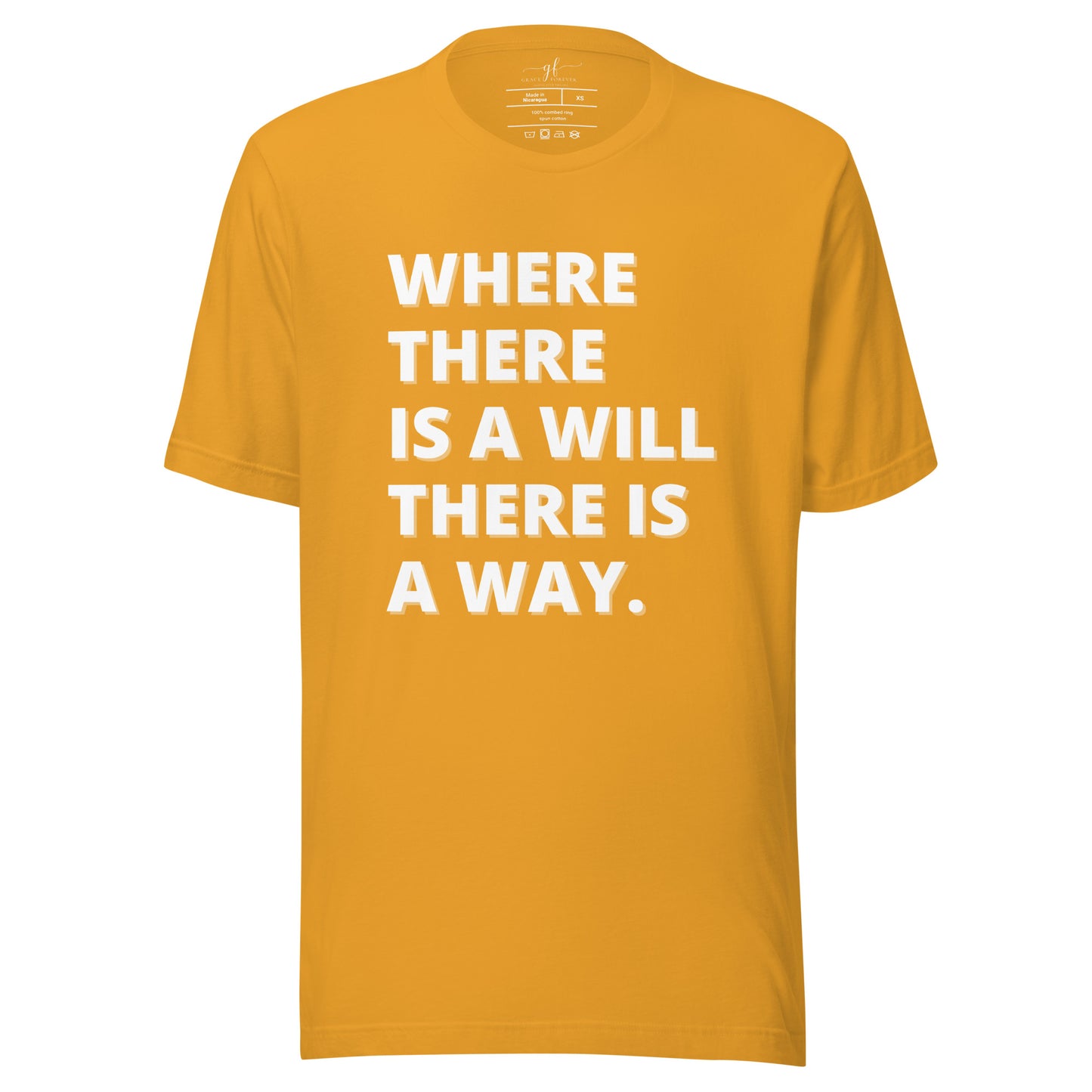 "Where there is a will" Unisex t-shirt