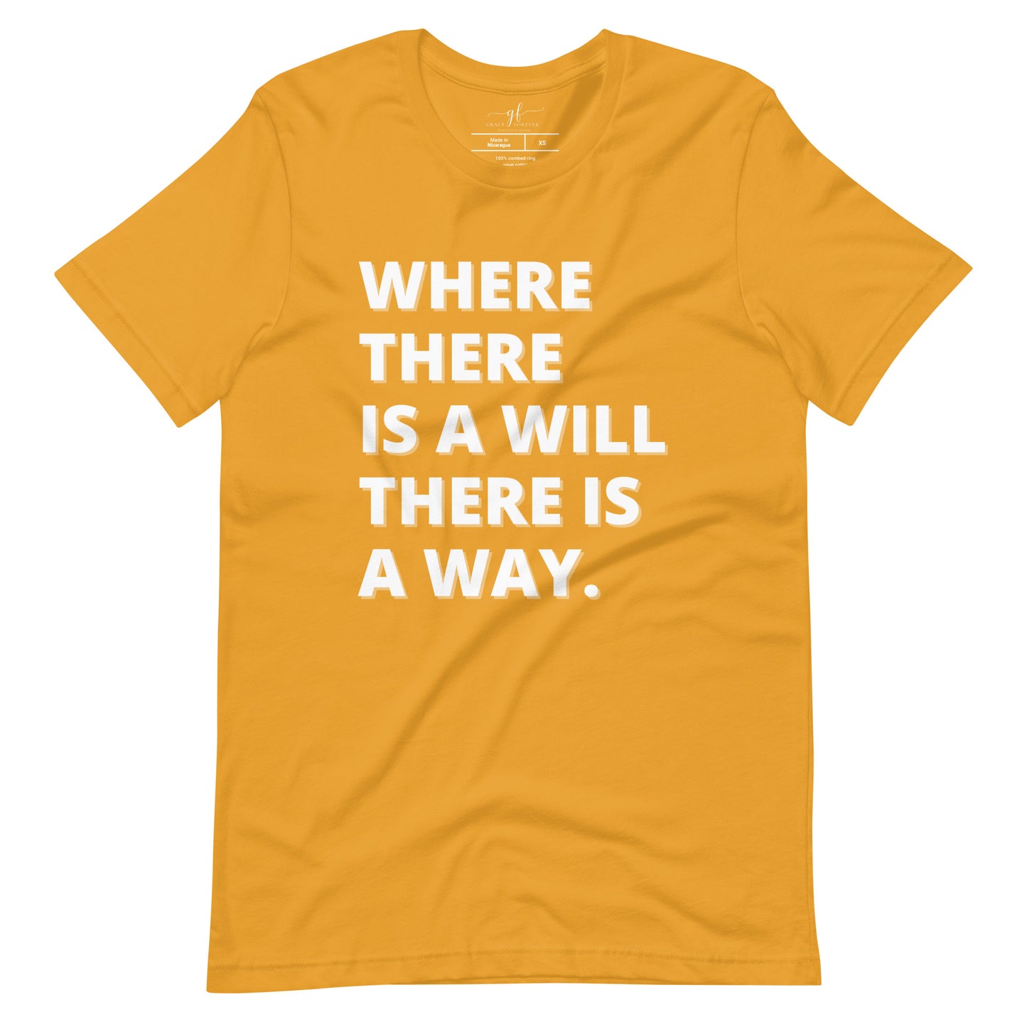 "Where there is a will" Unisex t-shirt