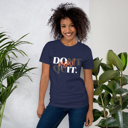 "Do it Now!" Adult Unisex t-shirt