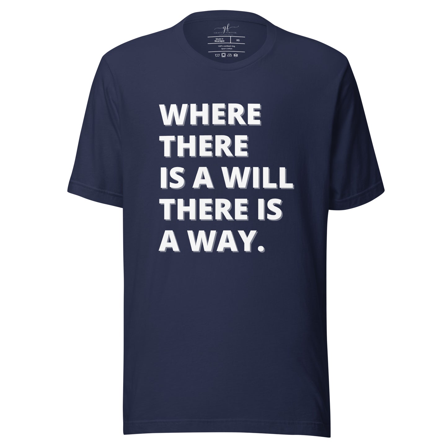 "Where there is a will" Unisex t-shirt