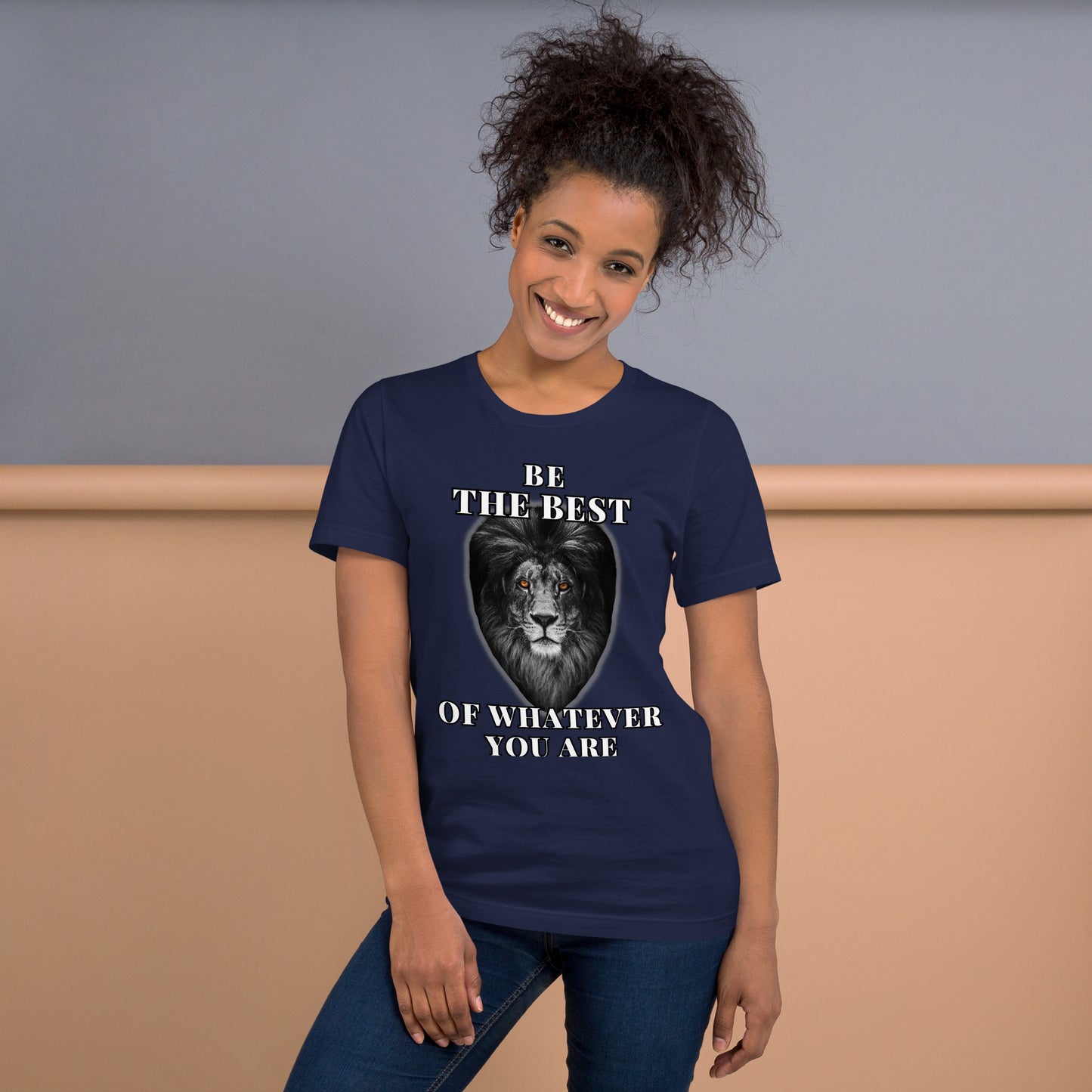 "be the best of whatever you are" Unisex t-shirt