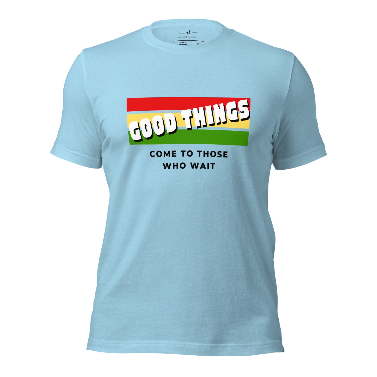 "Good things" Adult Unisex T-shirt