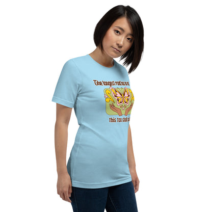 "This too shall pass" Women's T-shirt