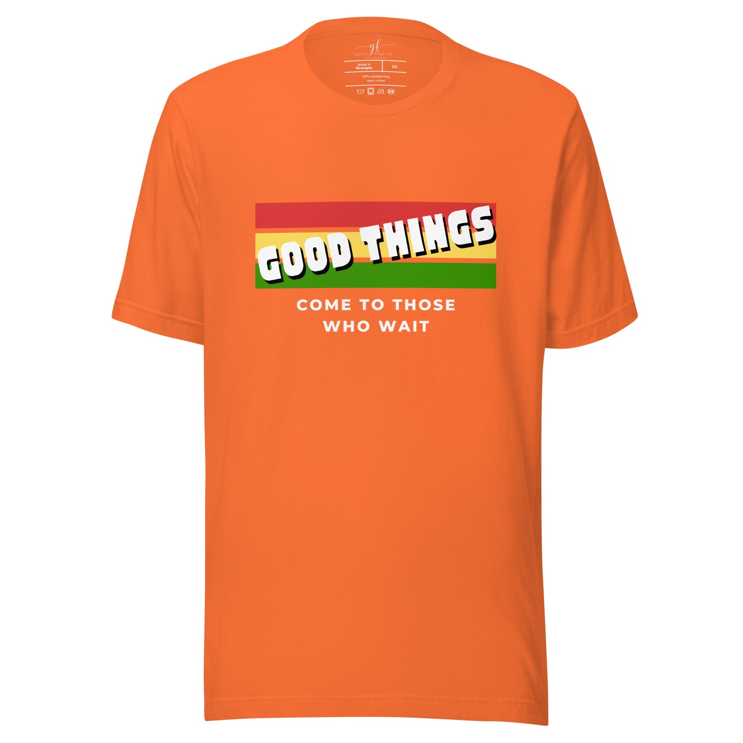 "Good things" Adult Unisex T-shirt