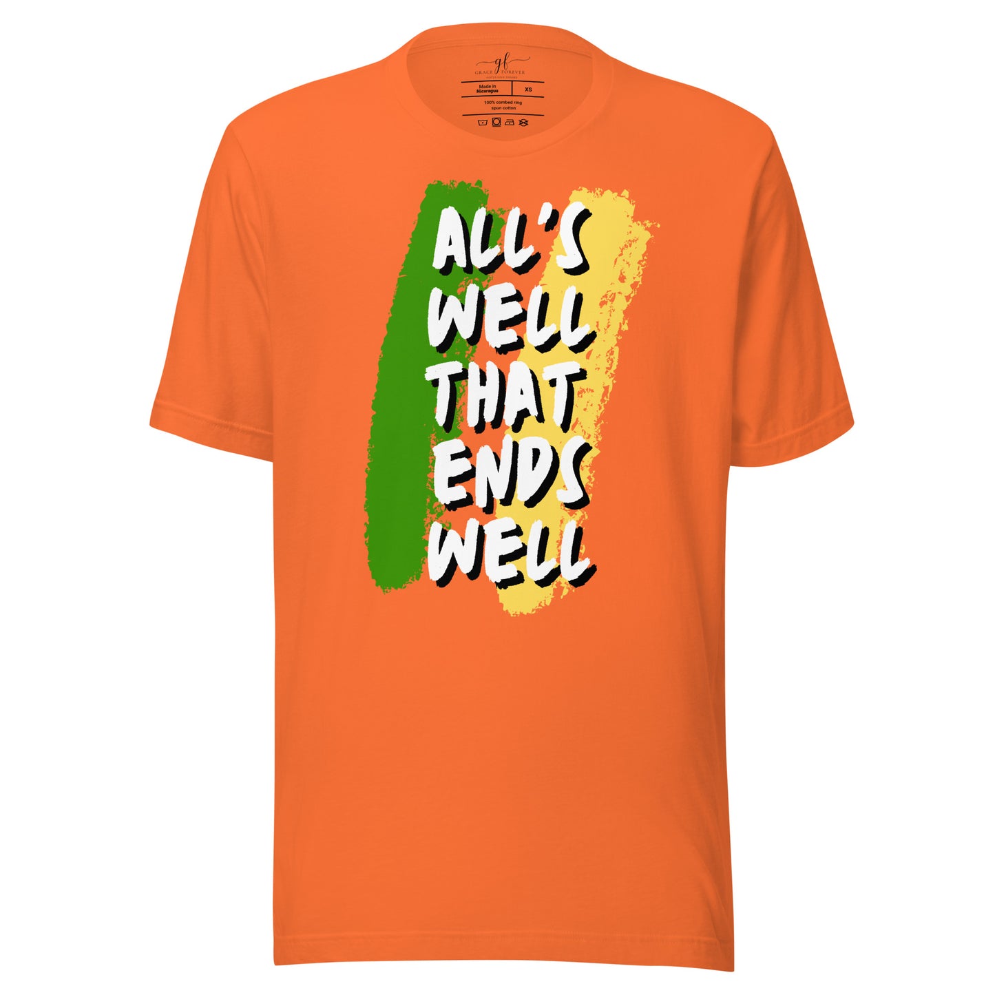 "All's well" Adult Unisex T-shirt