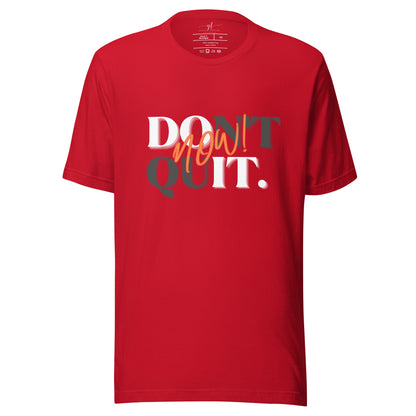 "Do it Now!" Adult Unisex t-shirt