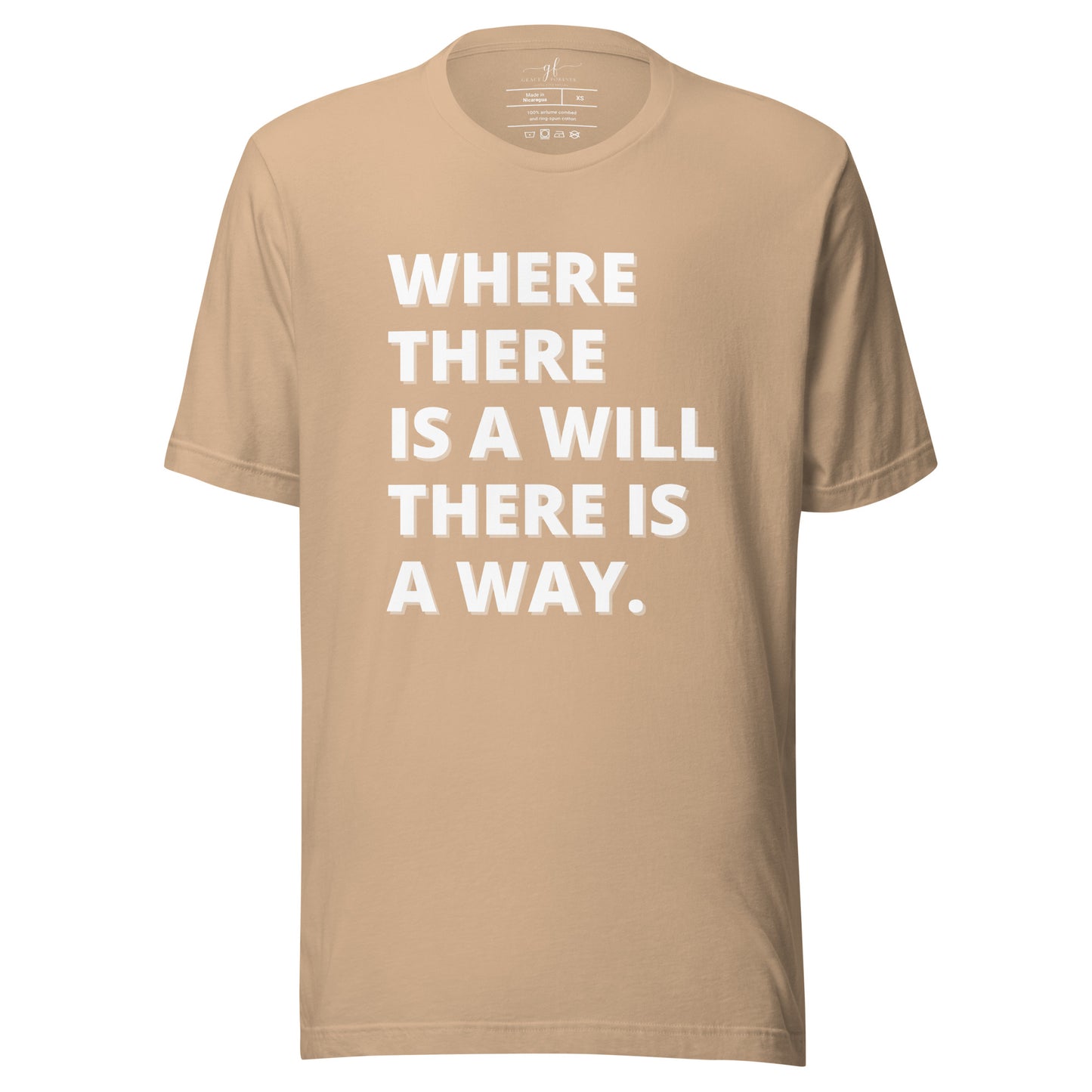 "Where there is a will" Unisex t-shirt