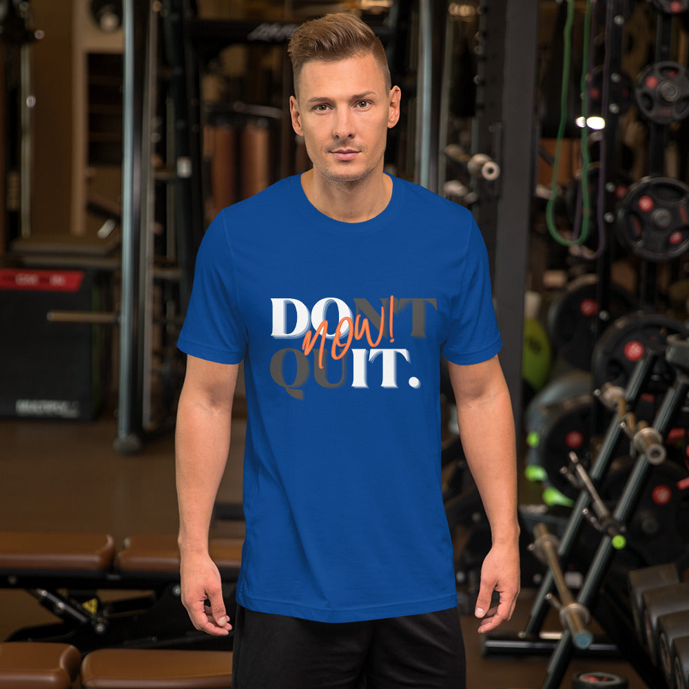 "Do it Now!" Adult Unisex t-shirt