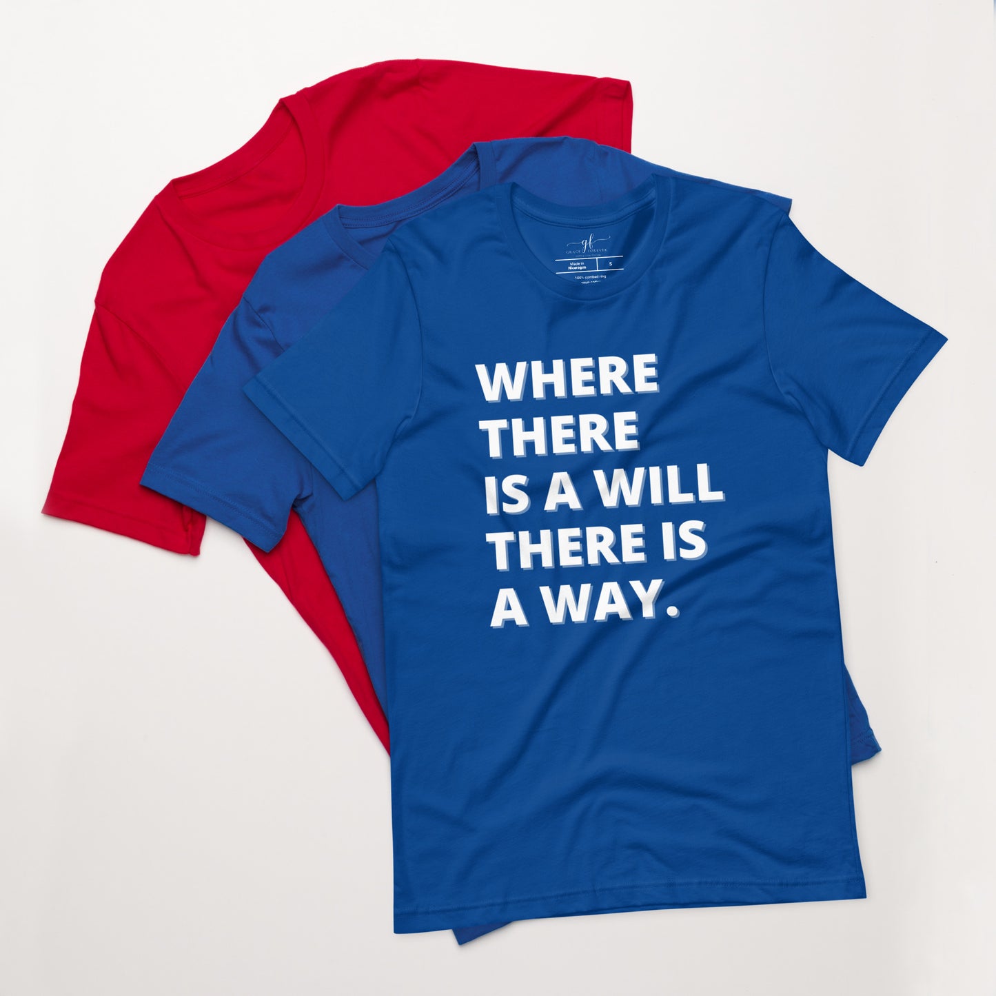 "Where there is a will" Unisex t-shirt