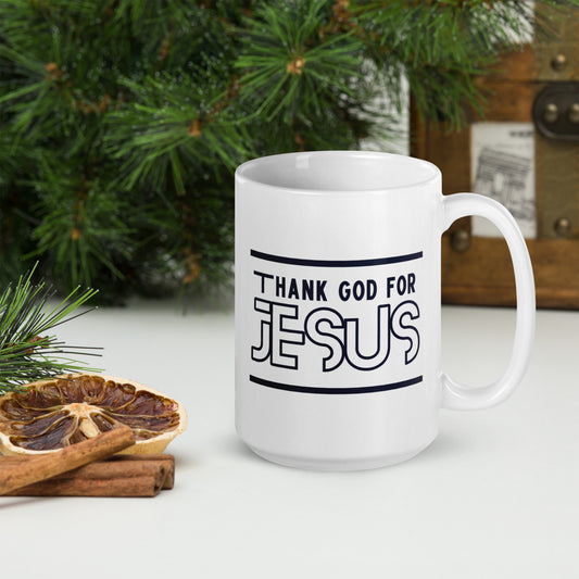 "Thank God for Jesus" White glossy mug