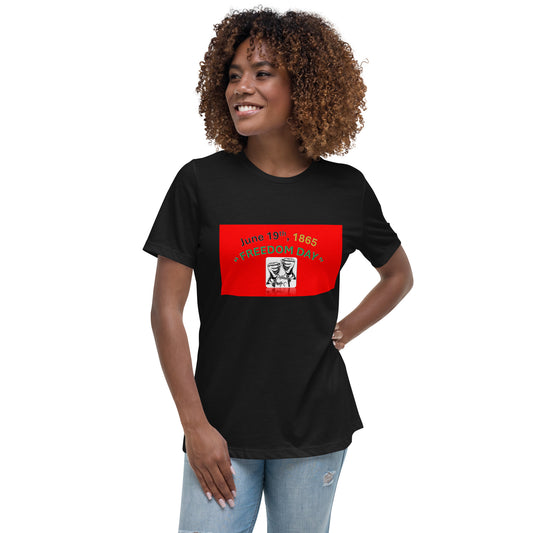 “June 19, 1865 Freedom Day” Women's Relaxed T-Shirt