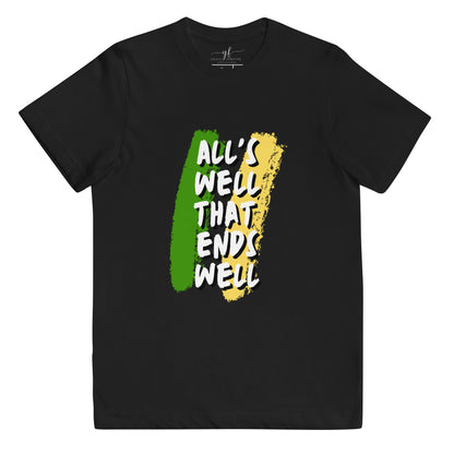 "All's well that ends well" unisex kids jersey t-shirt