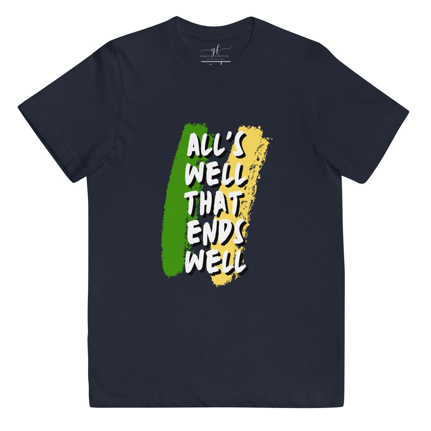 "All's well that ends well" unisex kids jersey t-shirt