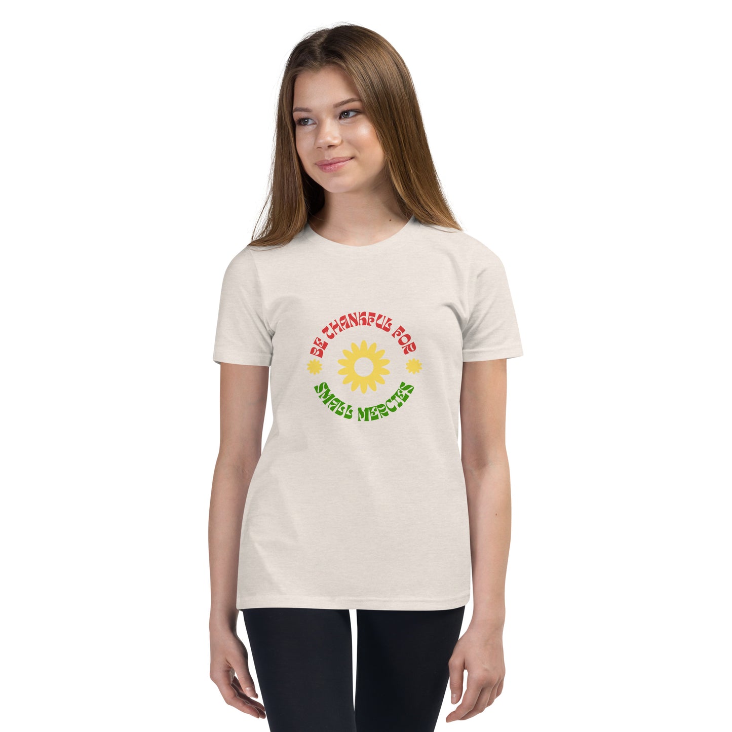 "Be grateful for small mercies" Youth Short Sleeve T-Shirt